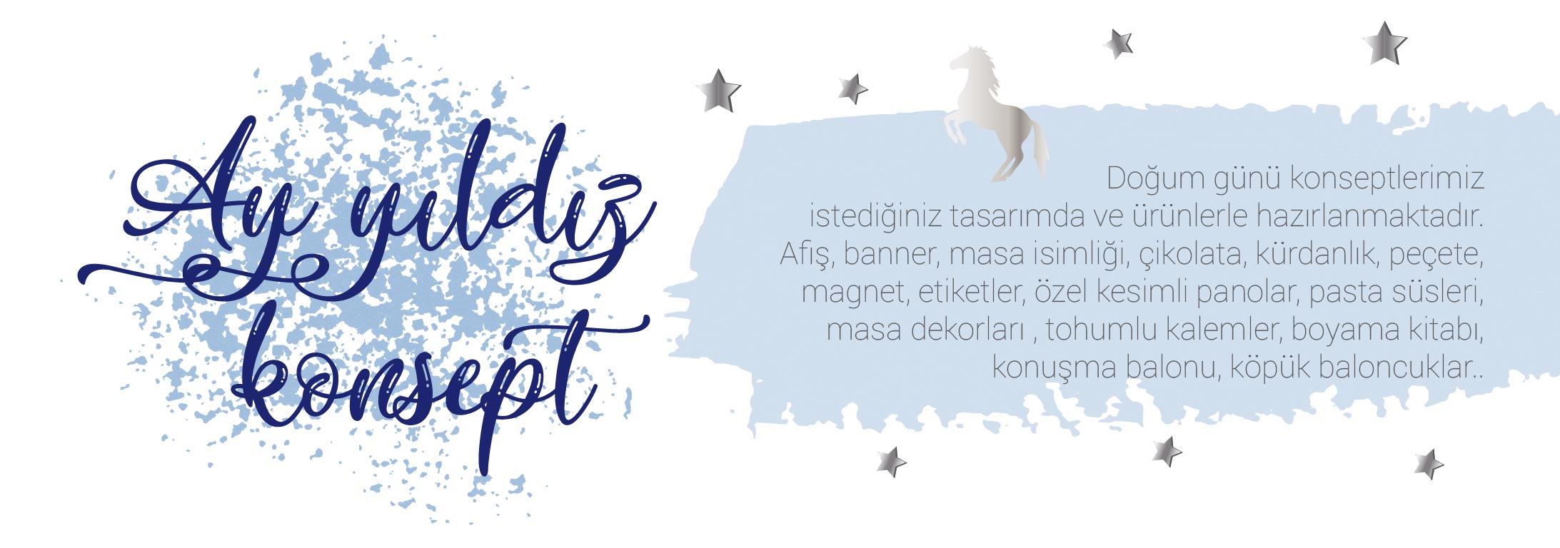 DOĞUM GÜNÜ KONSEPT ORGANİZASYON ÜRÜNLER HEDİYELİK